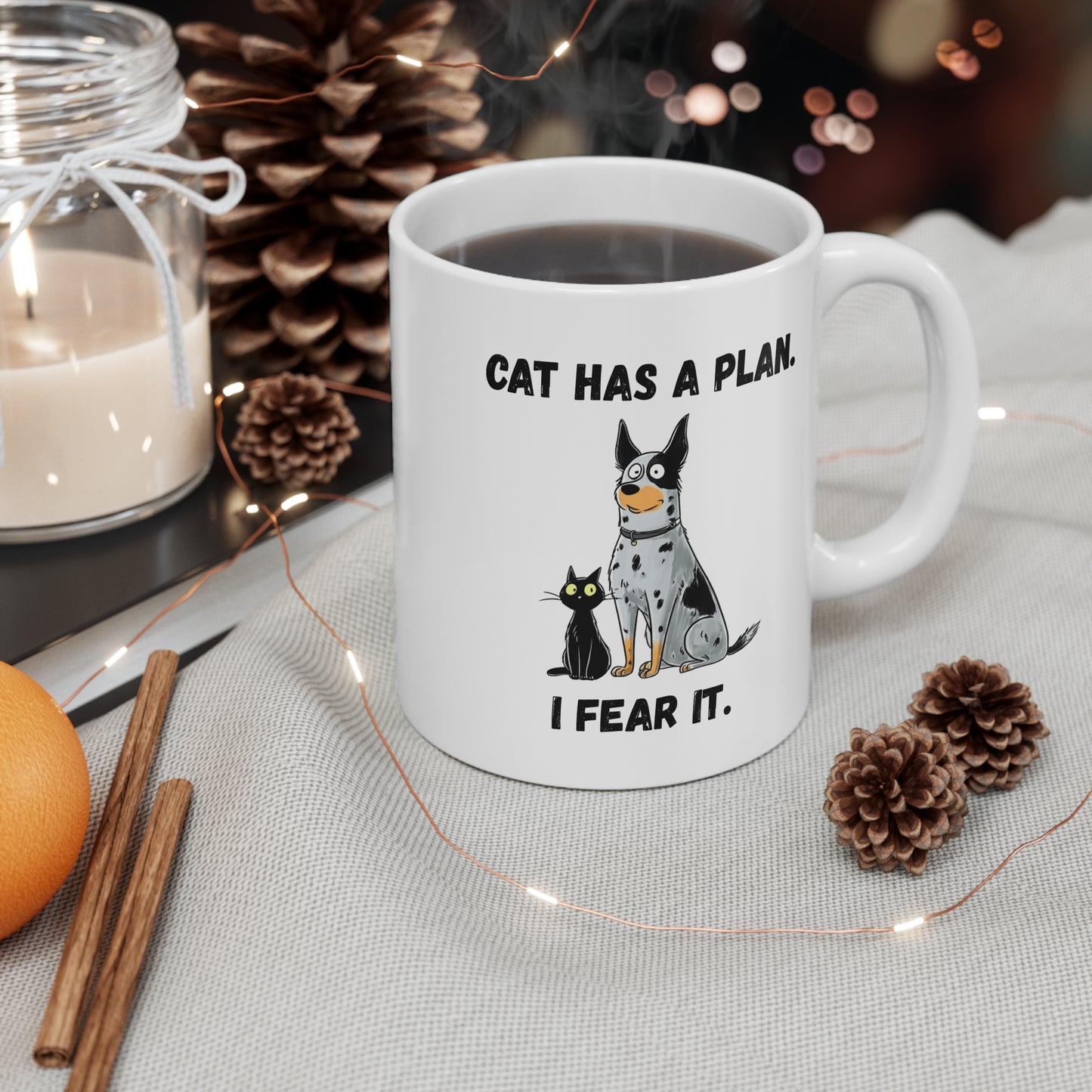 Cat Has a Plan, I Fear It” Mug — Funny Dog & Cat Coffee Cup, 11oz Pet Lover Gift