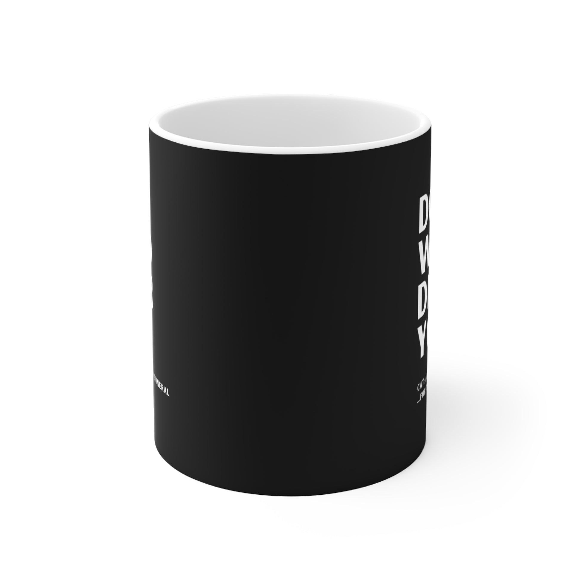 Black mug with white text on a white background. 11oz Coffee Mug
Funny Coffee Cup
Pet Humor Mug
Pet Lover Merch
Animal Themed Gifts
Cute Pet Merch
Coffee Mug Gift
Funny Pet Mug