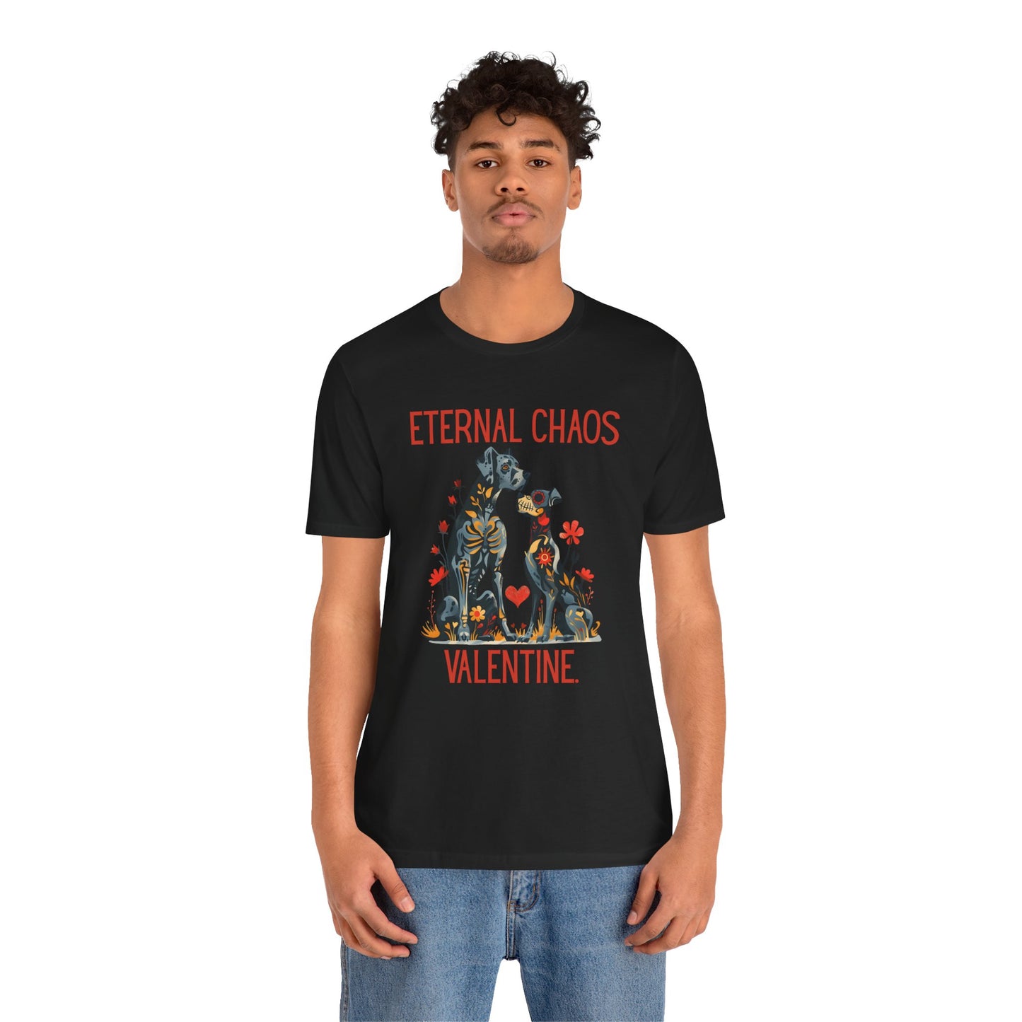 Eternal Chaos Valentine, Funny Dog Valentine Graphic Tee