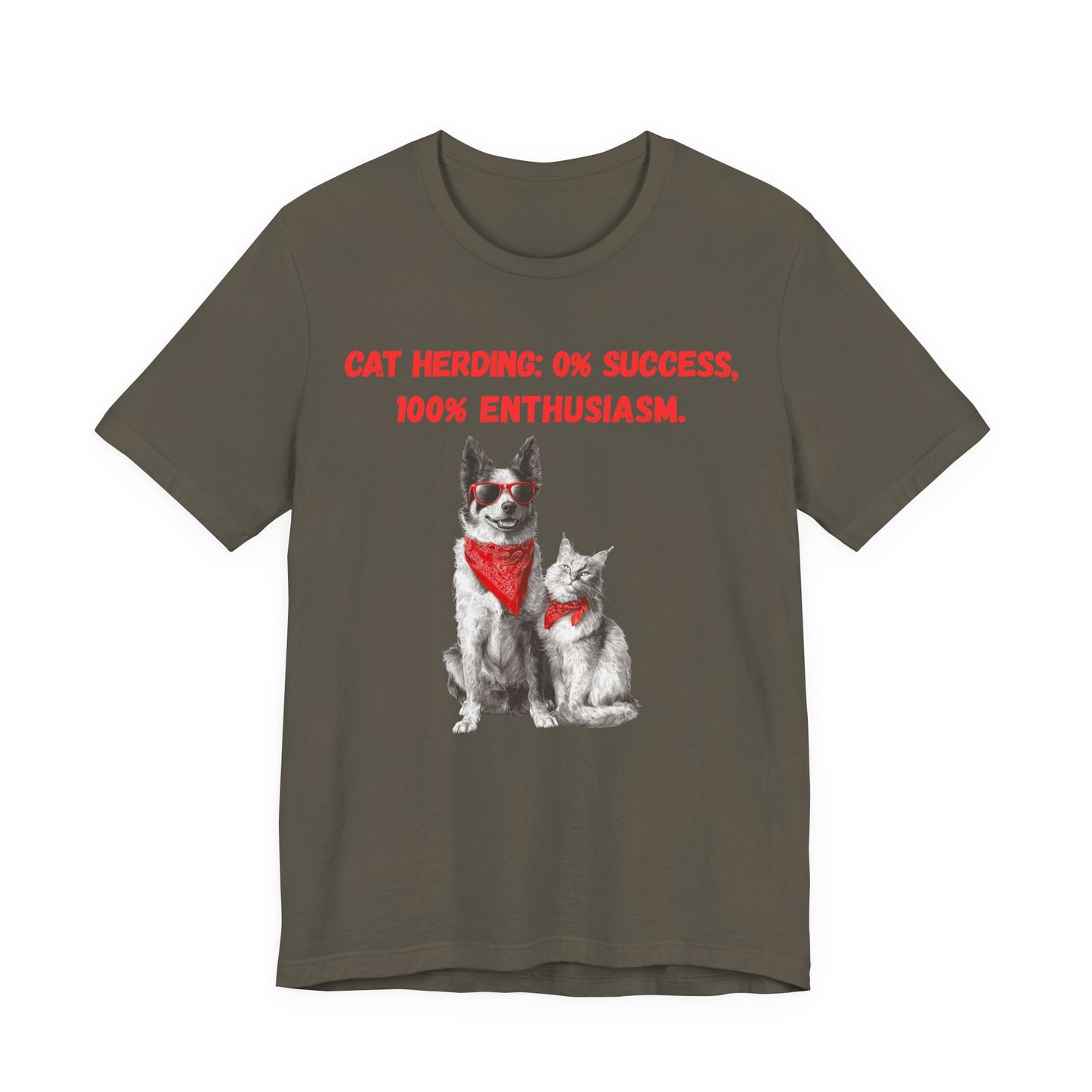 Dog & Cat “Cat Herding: 0% Success, 100% Enthusiasm” T-Shirt — Funny Pet Lover Tee