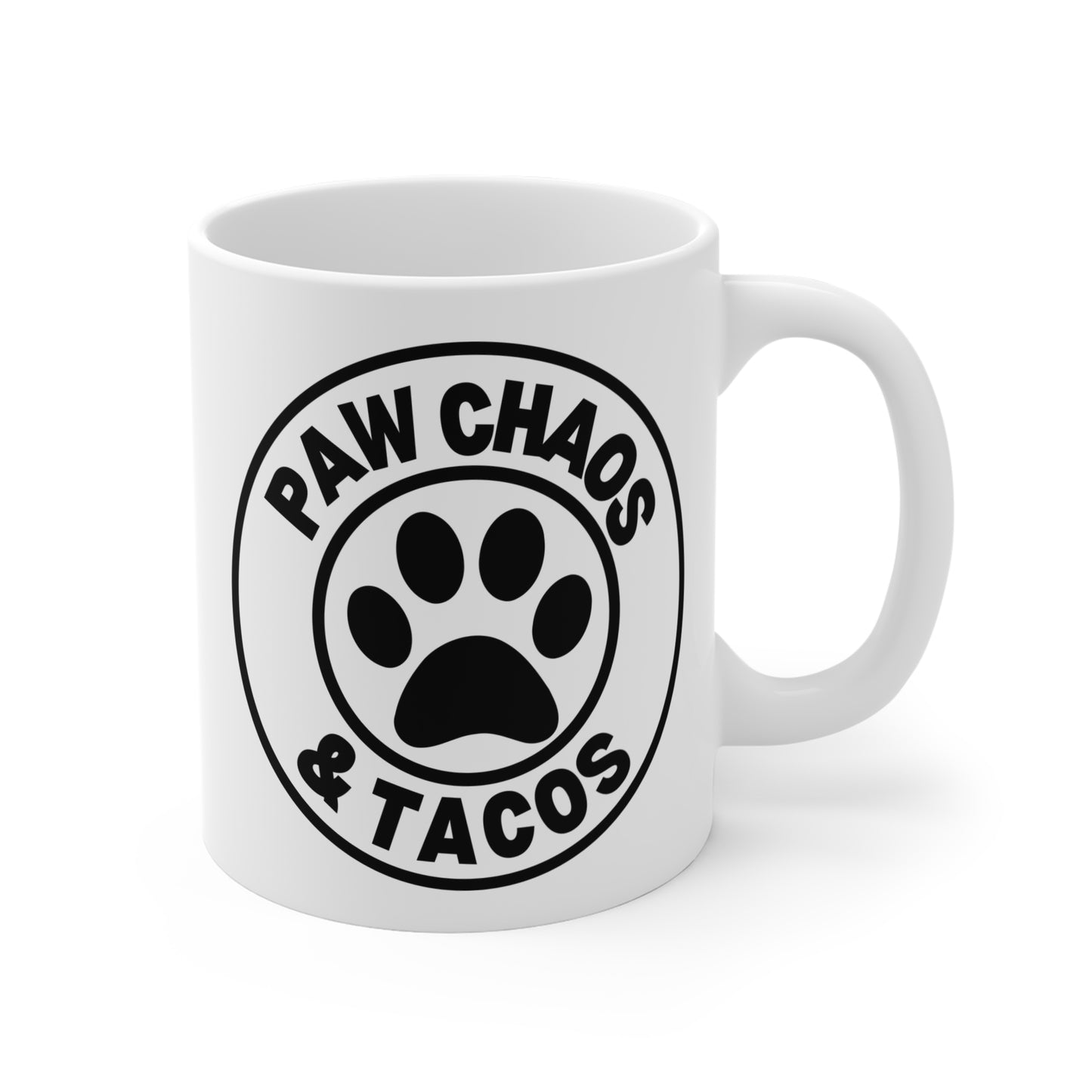 Paw Chaos and Tacos Mug (11oz) – Funny Dog Cat Lover Coffee Cup