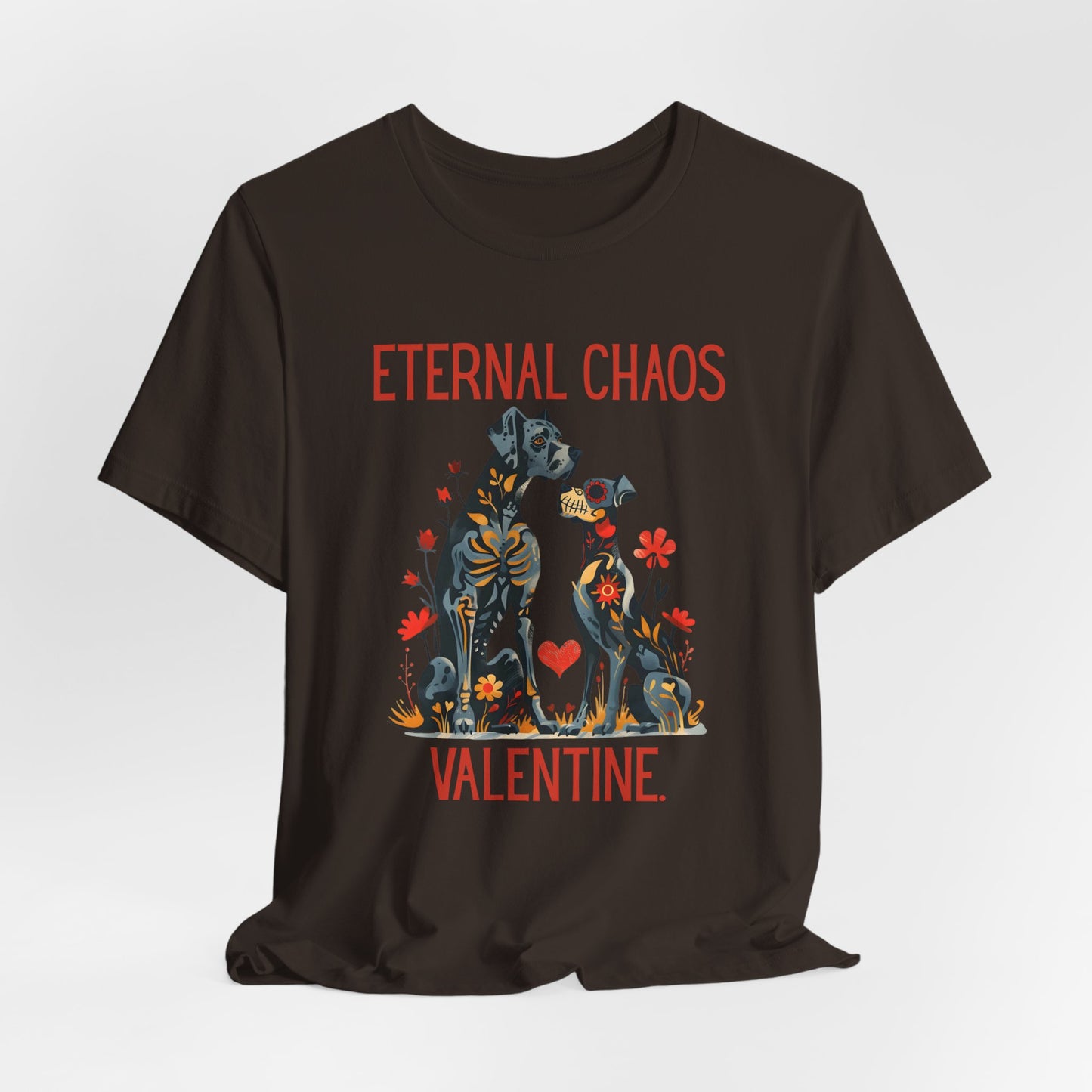 Eternal Chaos Valentine, Funny Dog Valentine Graphic Tee