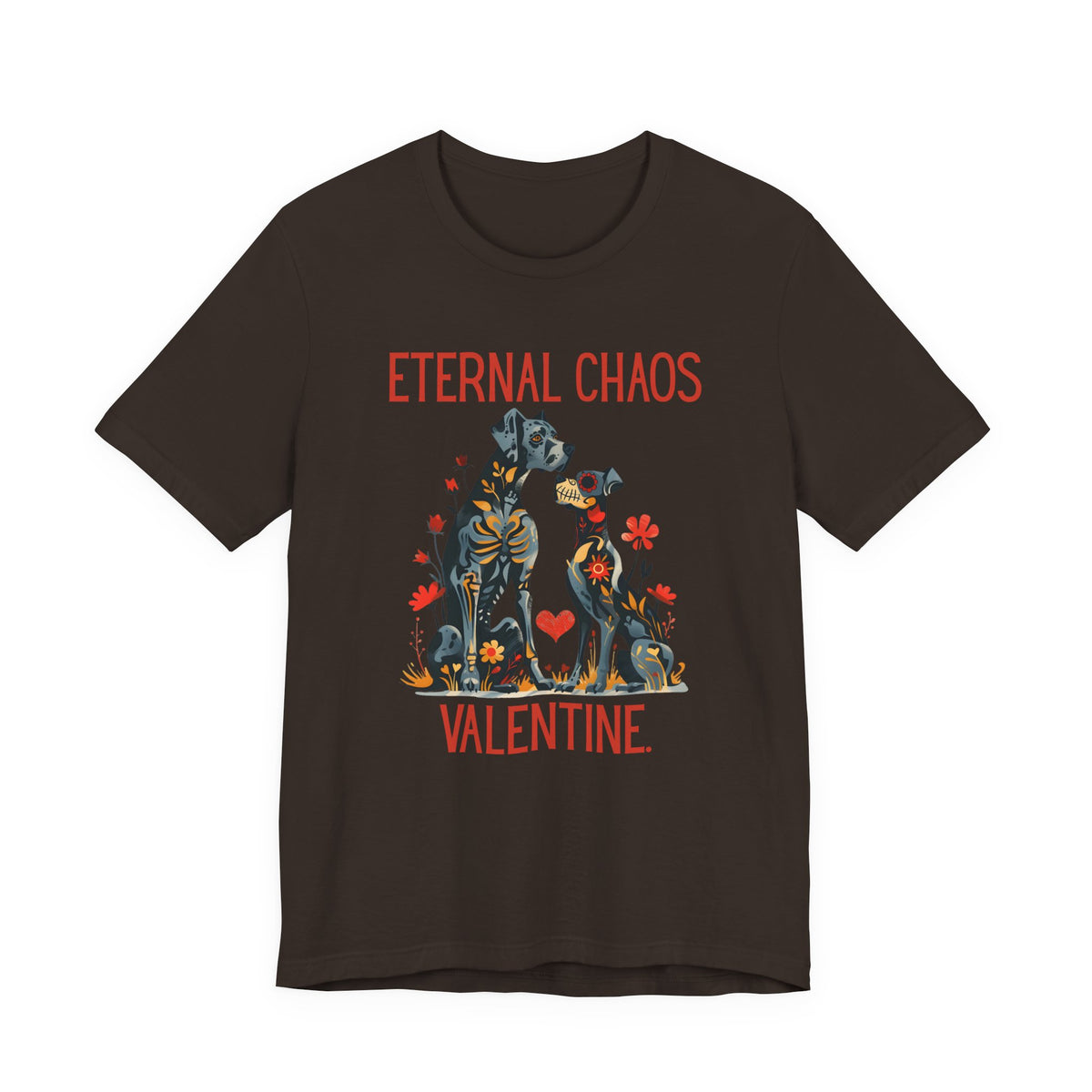 Dark brown t-shirt showcasing Eternal Chaos Valentine design with floral dog artwork with text 'ETERNAL CHAOS VALENTINE.'