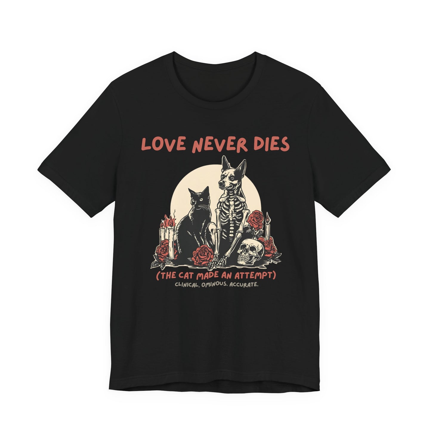 Love Never Dies (The Cat Made an Attempt) Shirt | Gothic Black Cat Skeleton Floral Tee
