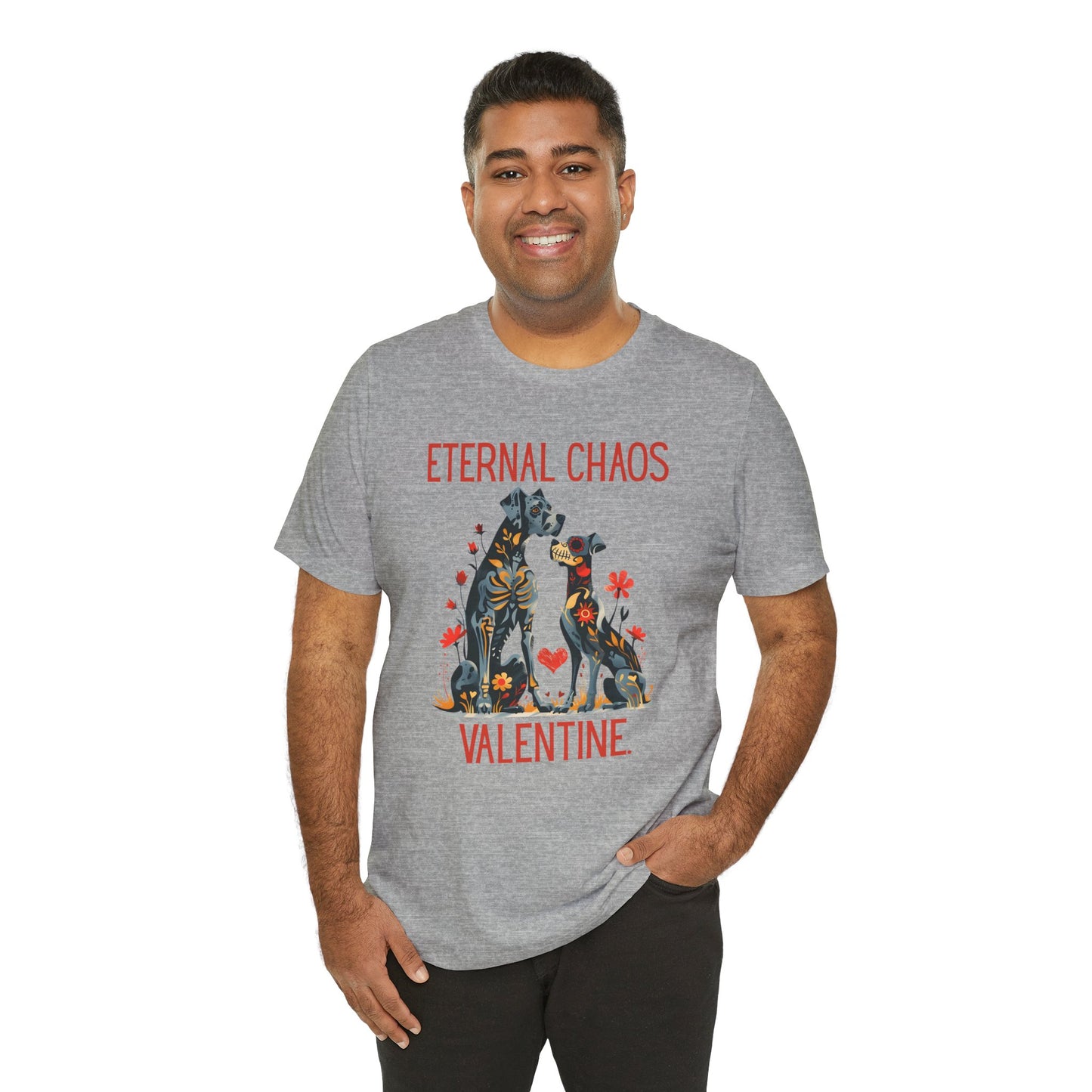 Eternal Chaos Valentine, Funny Dog Valentine Graphic Tee