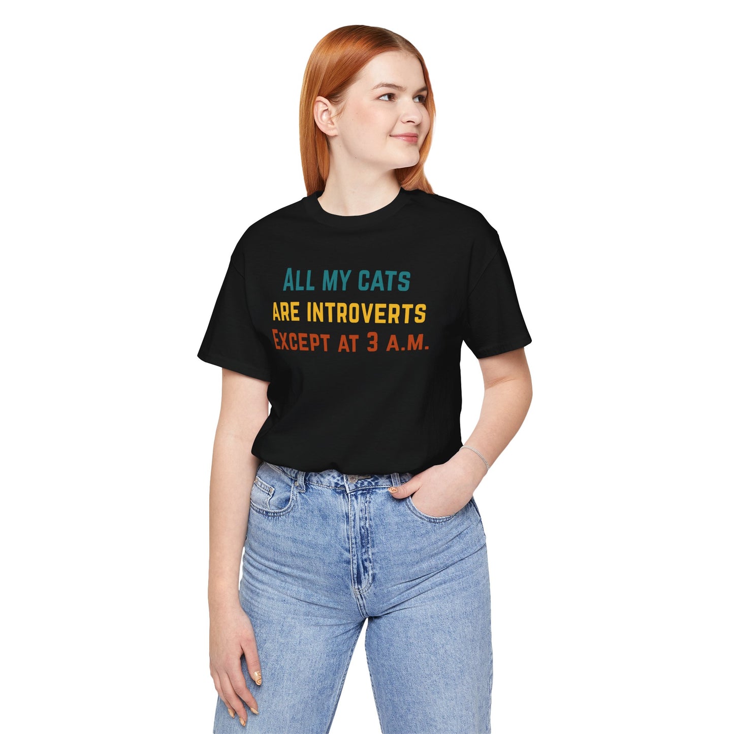 All My Cats Are Introverts Except at 3 A.M. Tee - Funny Cat Lover T-Shirt