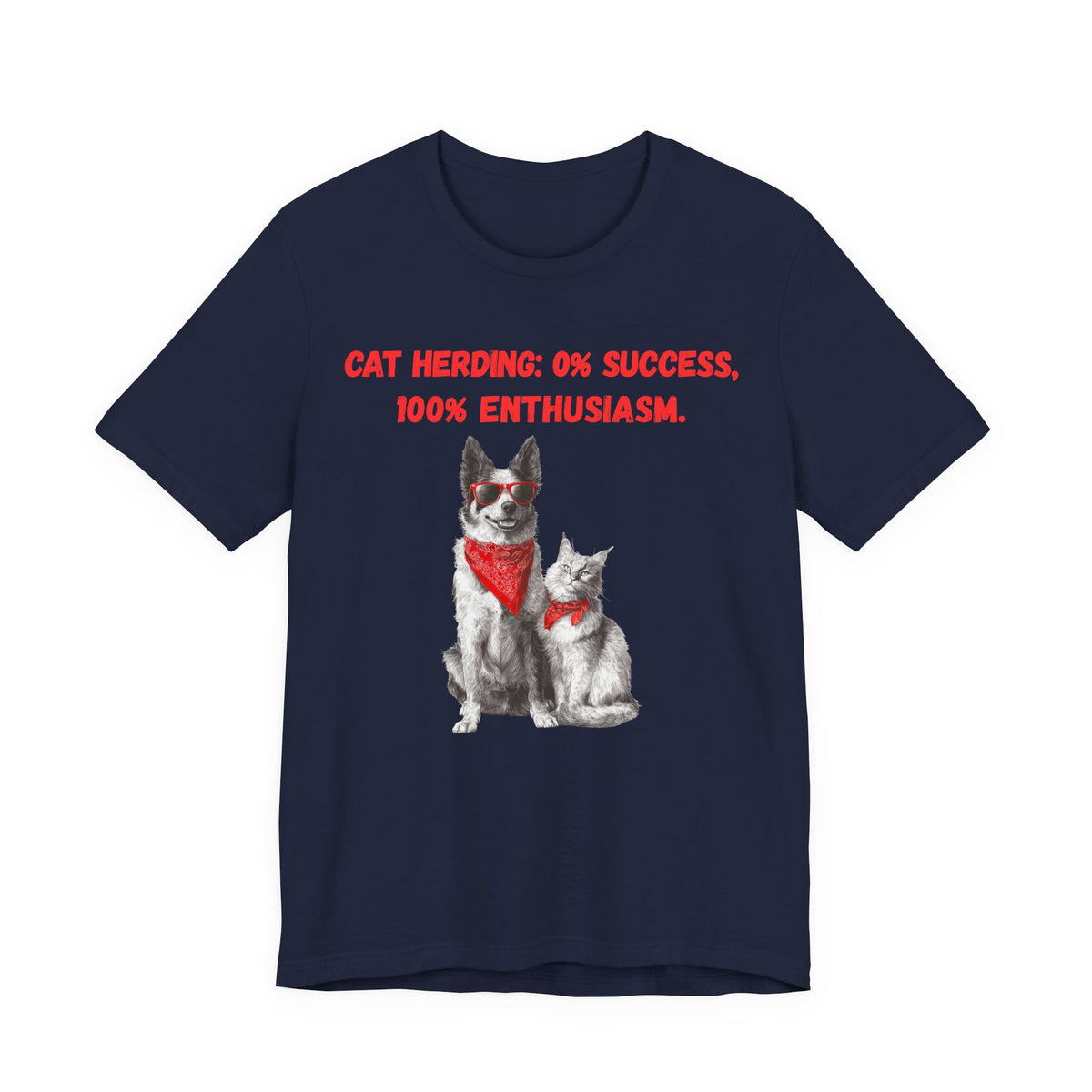 Front view of a navy t-shirt featuring a dog and cat graphic wearing sunglasses and red bandanas, text reads 'Cat Herding: 0% Success, 100% Enthusiasm.'