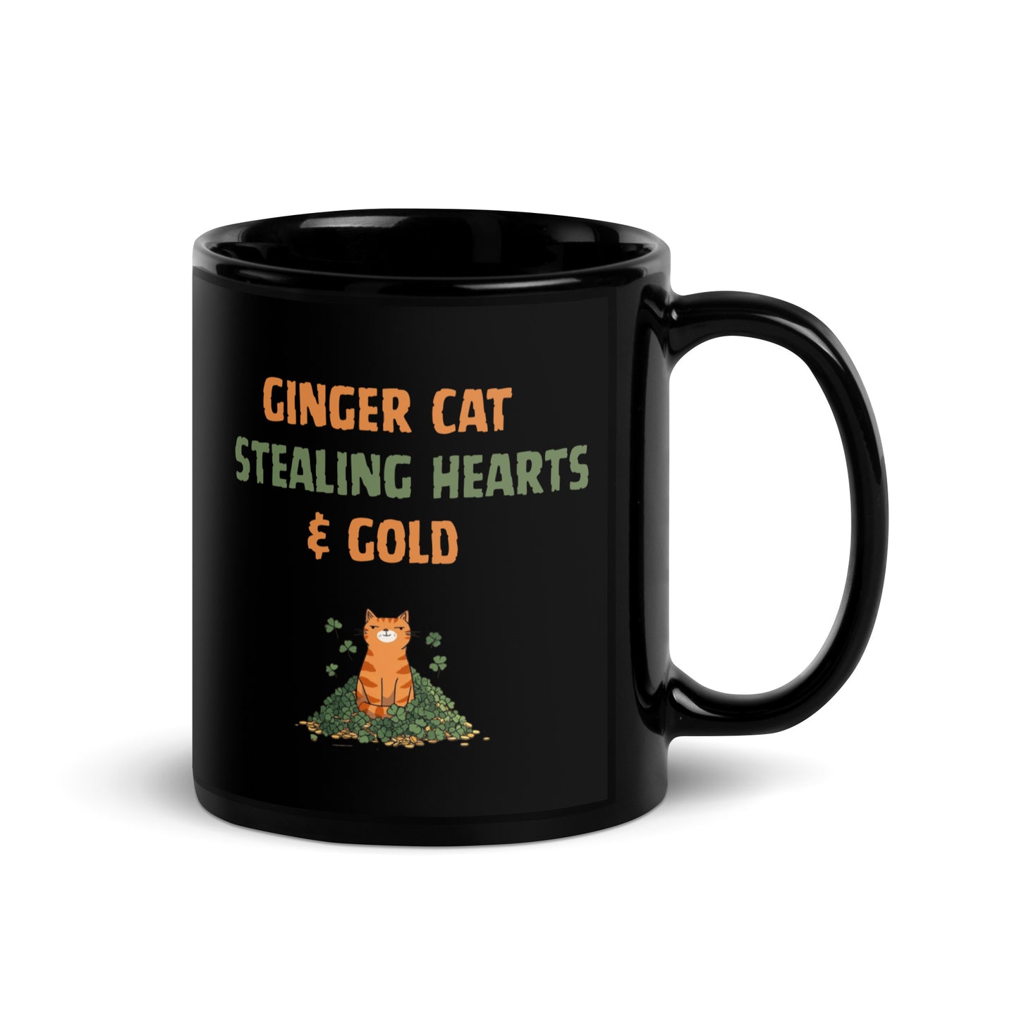 Black glossy mug with ‘Ginger Cat Stealing Hearts & Gold’ text and orange tabby sitting on shamrocks and coins.