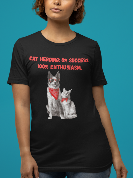 Dog & Cat “Cat Herding: 0% Success, 100% Enthusiasm” T-Shirt — Funny Pet Lover Tee