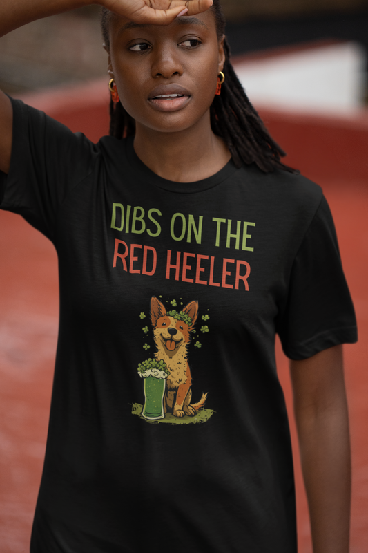 Dibs on the Red Heeler - Funny St. Patrick's Day T-Shirt | Australian Cattle Dog Shamrock and Green Beer ACD Gift